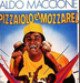 Vignette de Aldo Maccione - Pizzaiolo et Mozzarel