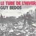 Vignette de Guy Bedos - Le tube de l'hiver