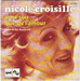 Vignette de Nicole Croisille - Je ne suis que de l'amour