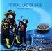 Vignette de Le Beau Lac de Bâle - Faut't chercher une autre poire
