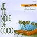 Pochette de Coconut - Je te noie de coco