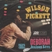 Vignette de Wilson Pickett - Deborah