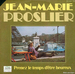 Vignette de Jean-Marie Proslier - Prenez le temps d'être heureux