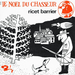 Vignette de Ricet Barrier - Le Noël du chasseur