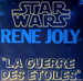 Pochette de René Joly - La guerre des étoiles