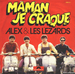 Vignette de Alex et les Lézards - Maman je craque