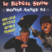 Vignette de Le Bébête Show - Hou la la qu'est-ce qu'on a trinqué ! (Bonne année 92)