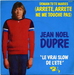 Vignette de Jean-Noël Dupré - Demain tu te maries (arrête, arrête, ne me touche pas)
