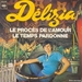 Vignette de Délizia - Le procès de l'amour