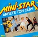 Vignette de Mini-Star - Arrête ton clip
