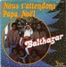 Vignette de Balthazar - Nous t'attendons Papa Noël