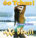 Vignette de E o Tchan - Axé Brasil
