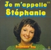 Vignette de Stéphanie Gay - Je m'appelle Stéphanie