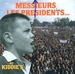 Vignette de Les Kiddie's - Messieurs les Présidents…