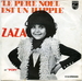 Vignette de Zaza - Le Père Noël est un hippie