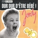 Pochette de Jordy - Dur dur d'être bébé