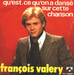 Pochette de François Valéry - Qu'est-ce qu'on a dansé sur cette chanson
