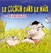 Vignette de Les Fascagat - Le cochon dans le maïs